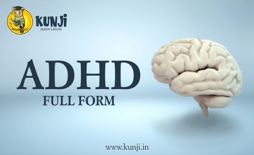 ADHD Full Form, What does ADHD stand for?
