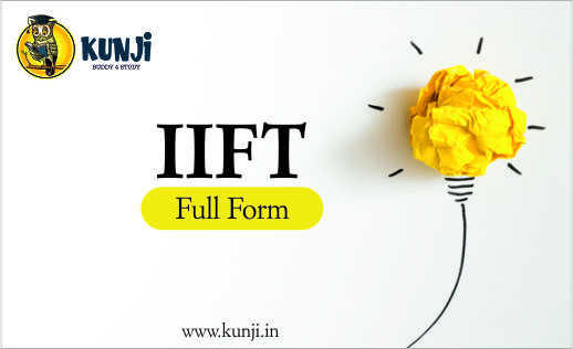 IIFT Full Form, What does IIFT stand for?