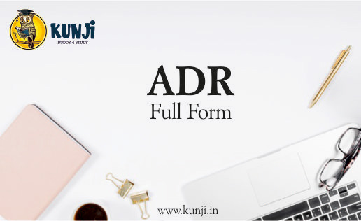 ADR Full Form, What does ADR stand for?