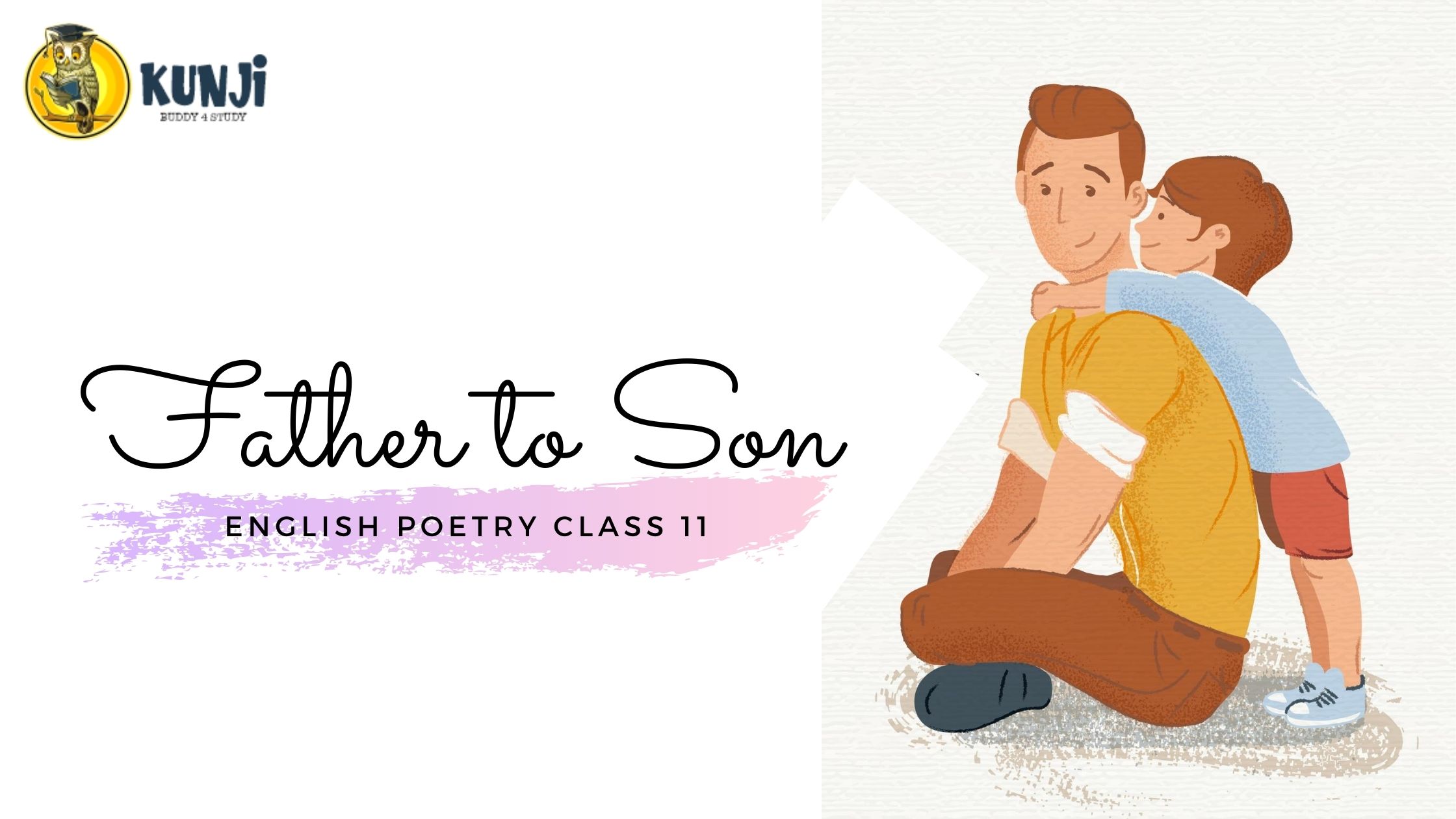 NCERT Solutions for 11th Class English poetry Father to Son