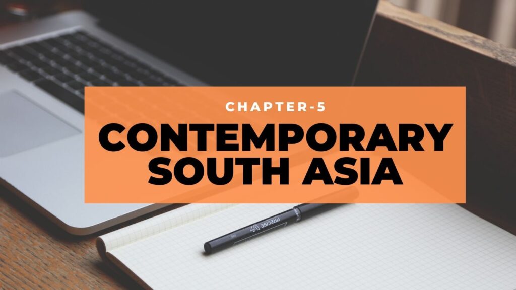 NCERT Solutions for Class 12 Political Science Chapter 5 Contemporary South Asia