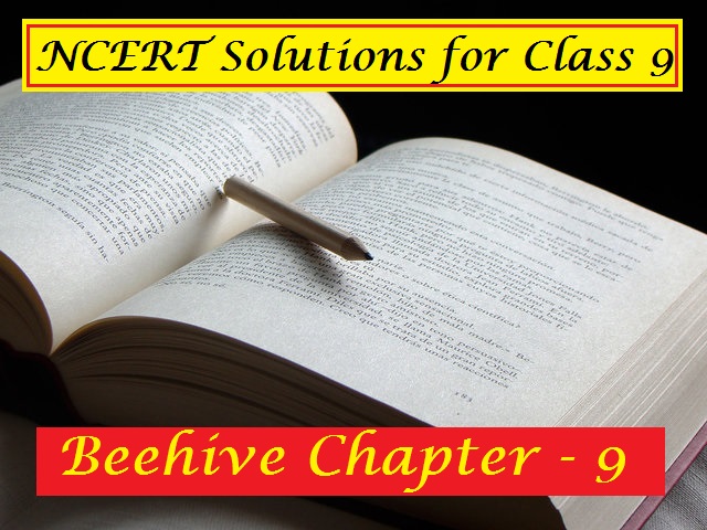 NCERT Solutions for Class 9 English Beehive Chapter 9 The Bond Of Love