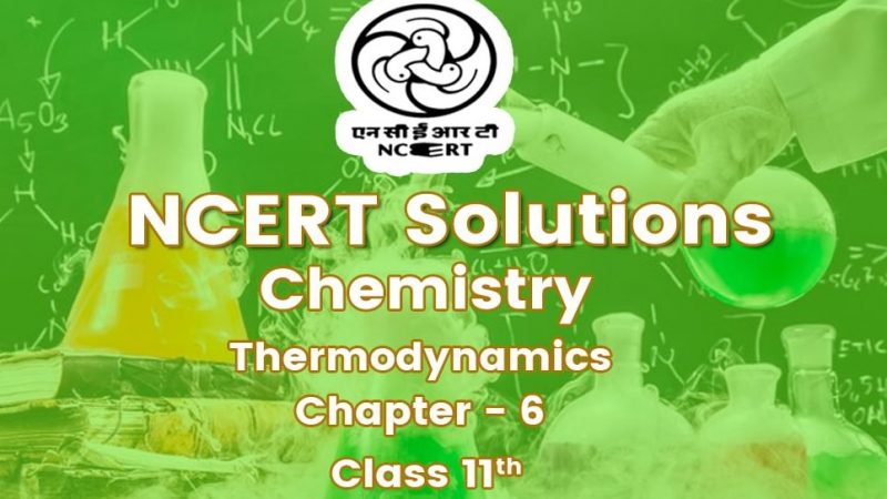 NCERT Solutions for Class 11 Chemistry Chapter 6 Thermodynamics